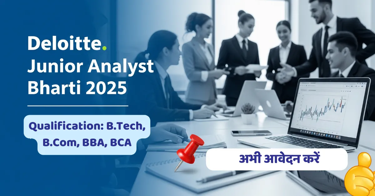 Deloitte Junior Analyst Bharti 2025